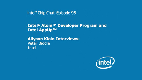 Intel Atom Developer Program – Intel Chip Chat – Episode 95