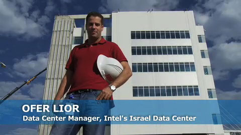 Intel IT’s Data Center Strategy – Israel’s Newest Data Center